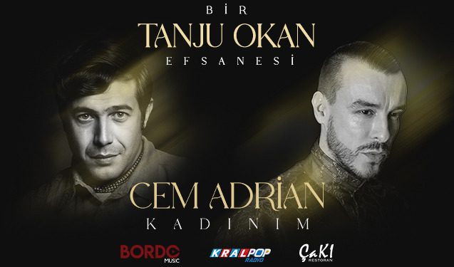 “Bir Tanju Okan Efsanesi” Albümünün Yeni Teklisi Cem Adrian’dan “Kadınım”